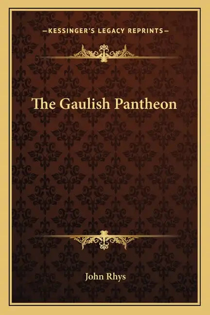 The Gaulish Pantheon - Paperback