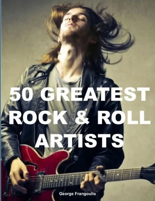 50 Greatest Rock & Roll Artists - Paperback
