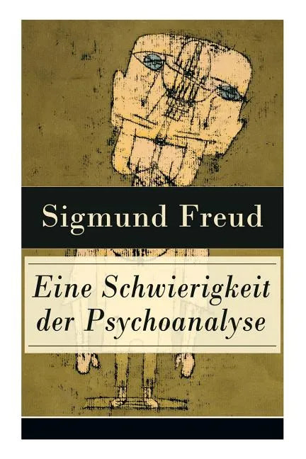 Eine Schwierigkeit der Psychoanalyse: Die Libidotheorie der Neurosen - Paperback