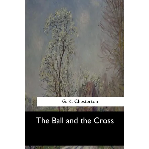 The Ball and the Cross - Paperback