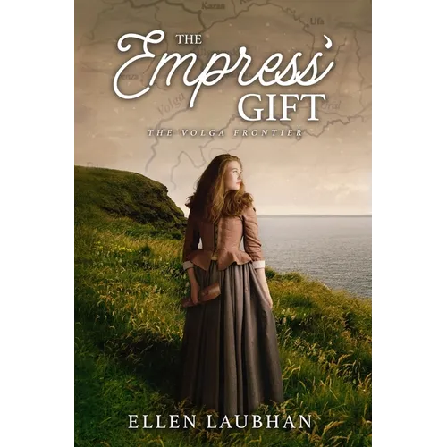 The Empress' Gift: The Volga Frontier - Paperback