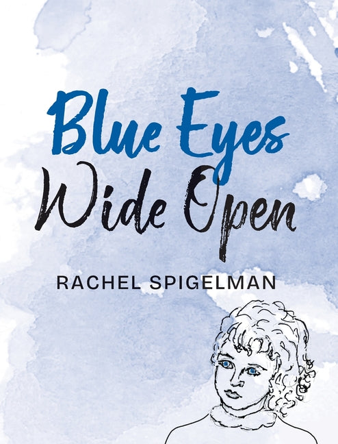 Blue Eyes Wide Open - Hardcover