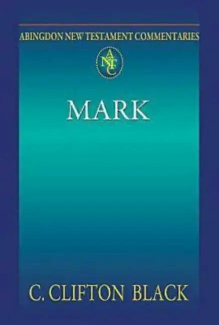 Abingdon New Testament Commentaries: Mark - Paperback