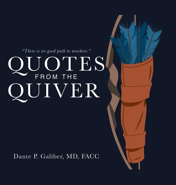 Quotes from the Quiver - Hardcover