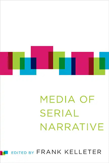 Media of Serial Narrative - Paperback