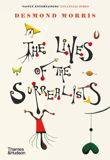 The Lives of the Surrealists - Paperback