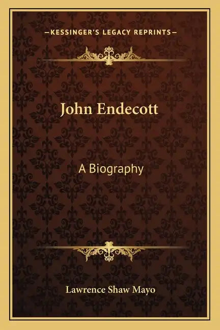John Endecott: A Biography - Paperback