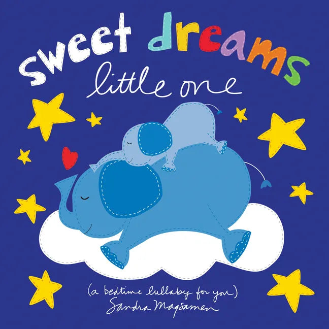 Sweet Dreams Little One: A Bedtime Lullaby for You - Board Book