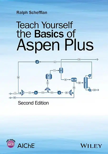 Teach Yourself the Basics of Aspen Plus - Paperback
