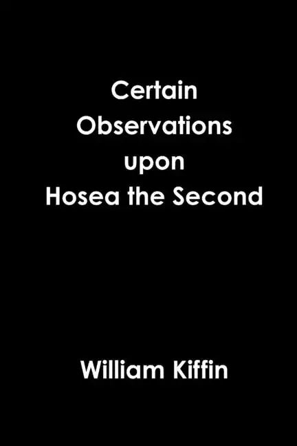 Certain Observations upon Hosea the Second - Paperback