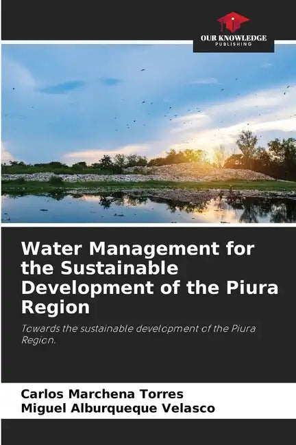 Water Management for the Sustainable Development of the Piura Region - Paperback