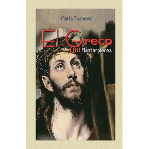 El Greco: 100 Masterpieces - Paperback
