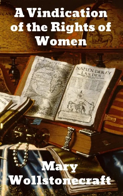 A Vindication of the Rights of Woman - Hardcover