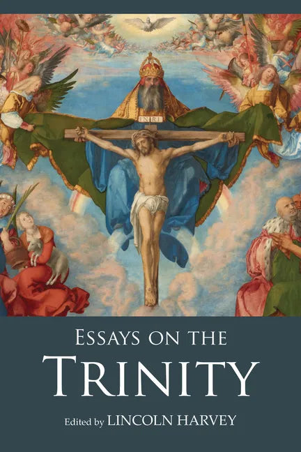 Essays on the Trinity - Hardcover