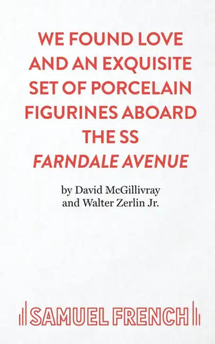 We Found Love and an Exquisite Set of Porcelain Figurines Aboard the SS Farndale Avenue - Paperback