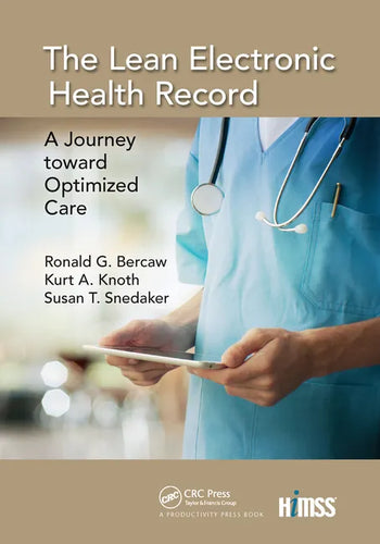 The Lean Electronic Health Record: A Journey Toward Optimized Care - Paperback