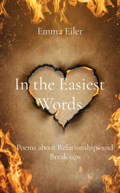 In the Easiest Words: Poems about Relationships and Break-ups - Paperback