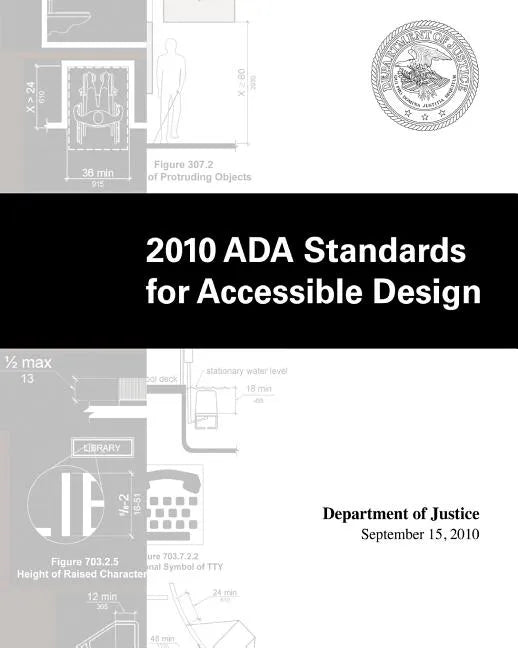 2010 ADA Standards for Accessible Design by Department of Justice - Paperback