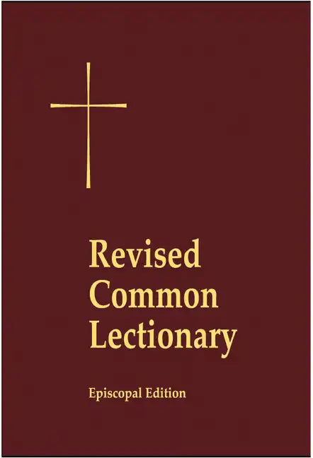 Revised Common Lectionary Lectern Edition: Years A, B, C, and Holy Days According to the Use of the Episcopal Church - Hardcover
