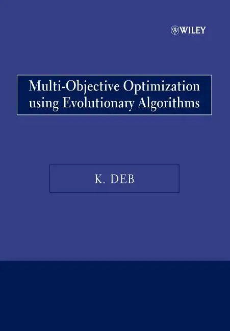 Multi-Objective Optimization Using Evolutionary Algorithms - Paperback