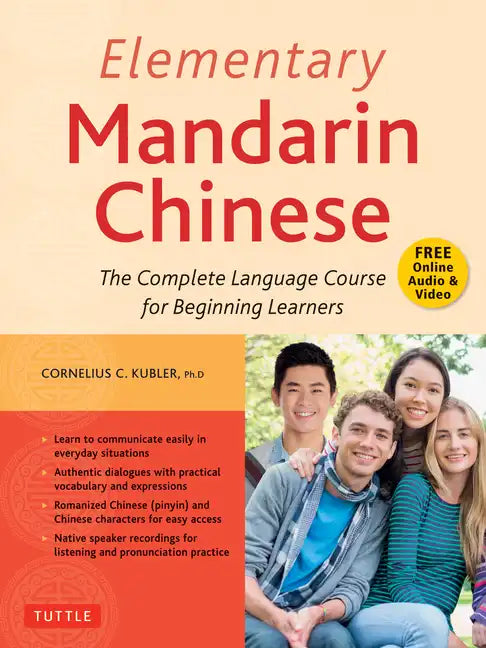 Elementary Mandarin Chinese Textbook: The Complete Language Course for Beginning Learners (with Companion Audio) - Paperback