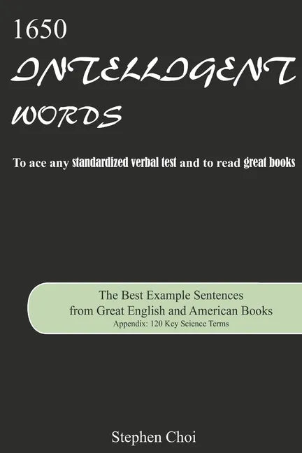 1650 Intelligent Words: The Best Example Sentences from Great English and American Books - Paperback