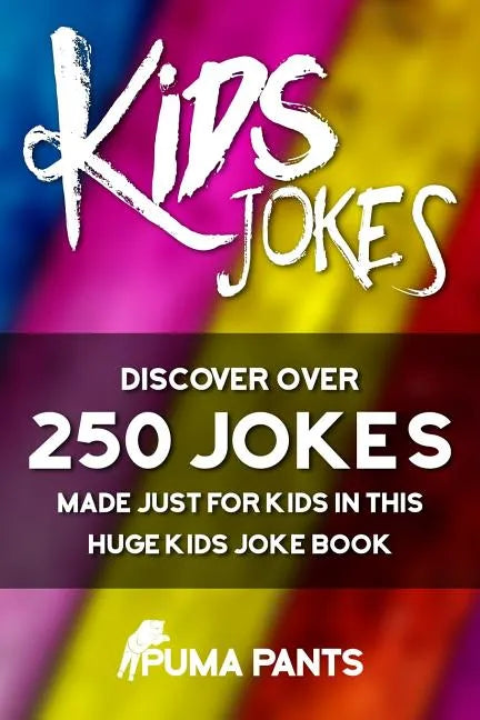 Kids Jokes: Discover Over 250 Jokes, Made Just for Kids in this Huge Kids Joke Book - Paperback