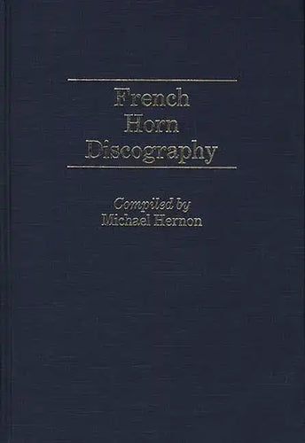 French Horn Discography - Hardcover