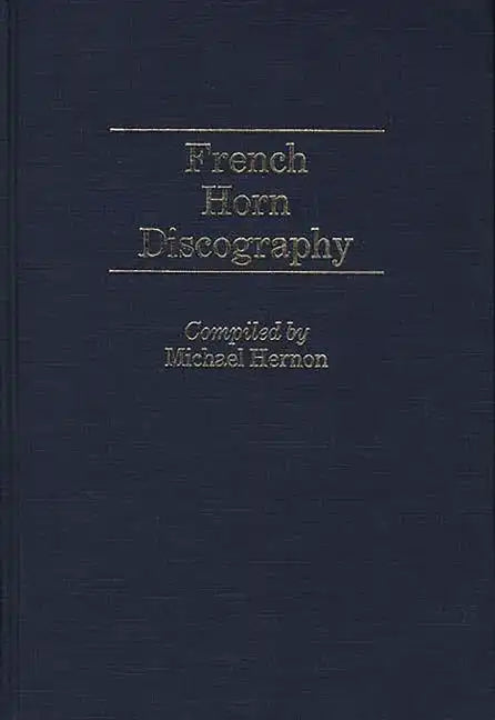 French Horn Discography - Hardcover