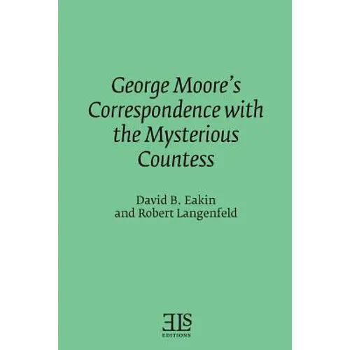 George Moore's Correspondence with the Mysterious Countess - Paperback