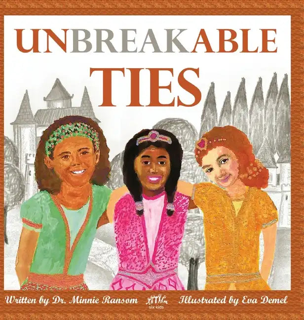 Unbreakable Ties - Hardcover