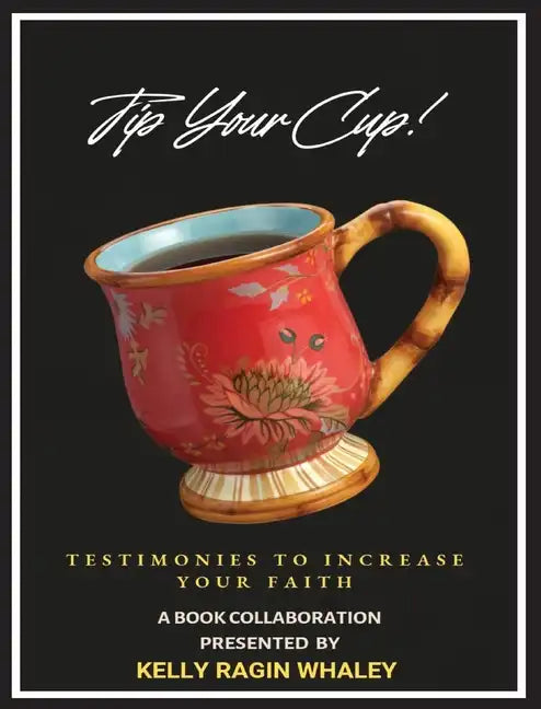Tip Your Cup - Hardcover