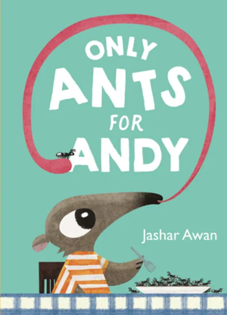 Only Ants for Andy - Hardcover