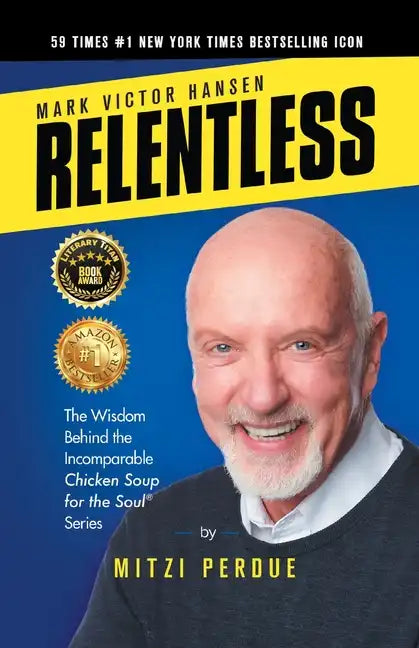 Relentless: Mark Victor Hansen - Paperback