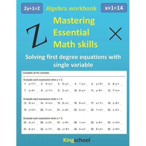 Mastering essential math skills: Algebra workbook - Solving first-degree equations with single variable - Kingschool - Paperback