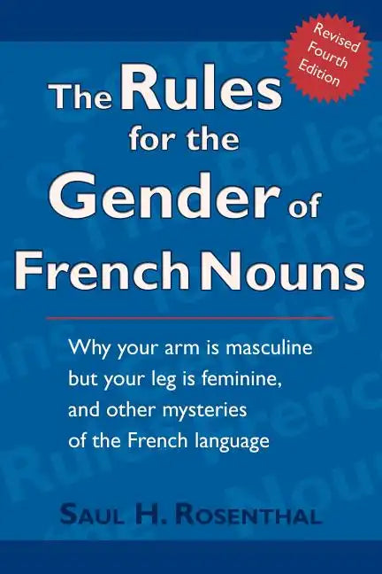 The Rules for the Gender of French Nouns: Revised Fourth Edition - Paperback