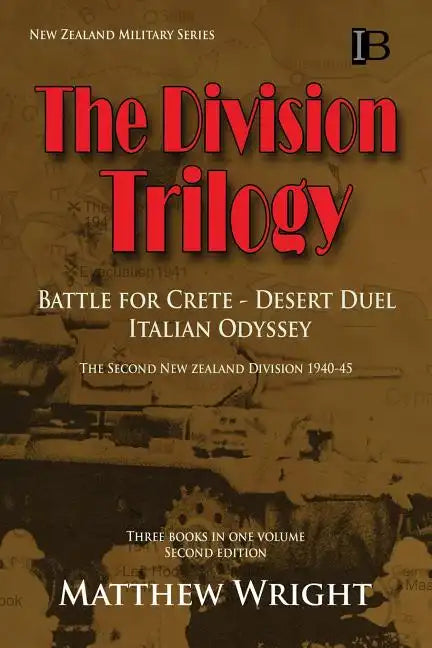 The Division Trilogy: The Second New Zealand Division 1940-45 - Paperback