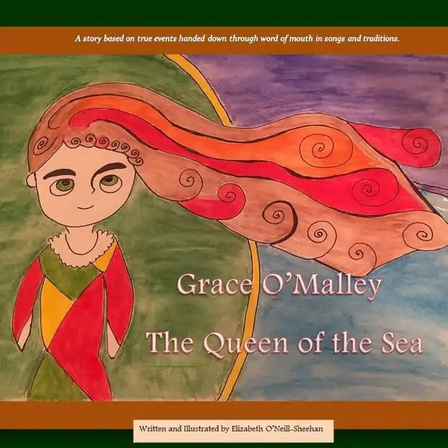 Grace O'Malley: The Queen of the Sea - Paperback