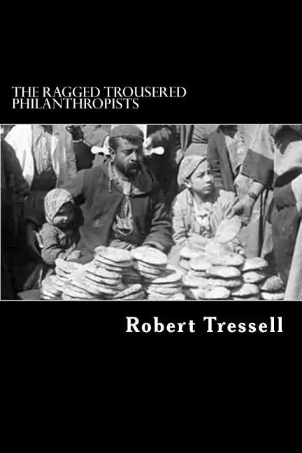 The Ragged Trousered Philanthropists - Paperback