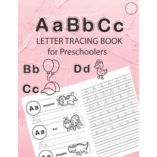 ABC Letter Tracing Book for Preschoolers: Alphabet Tracing Workbook for Preschoolers / Pre K and Kindergarten Letter Tracing Book ages 3-5 / Letter Tr - Paperback