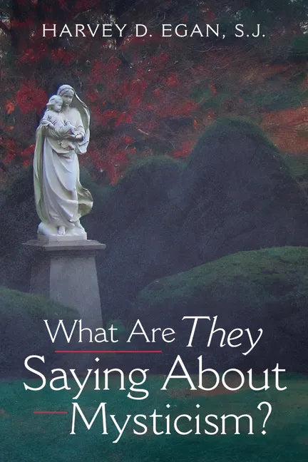 What Are They Saying About Mysticism? - Hardcover