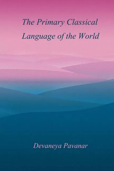 The Primary Classical Language of the World - Paperback
