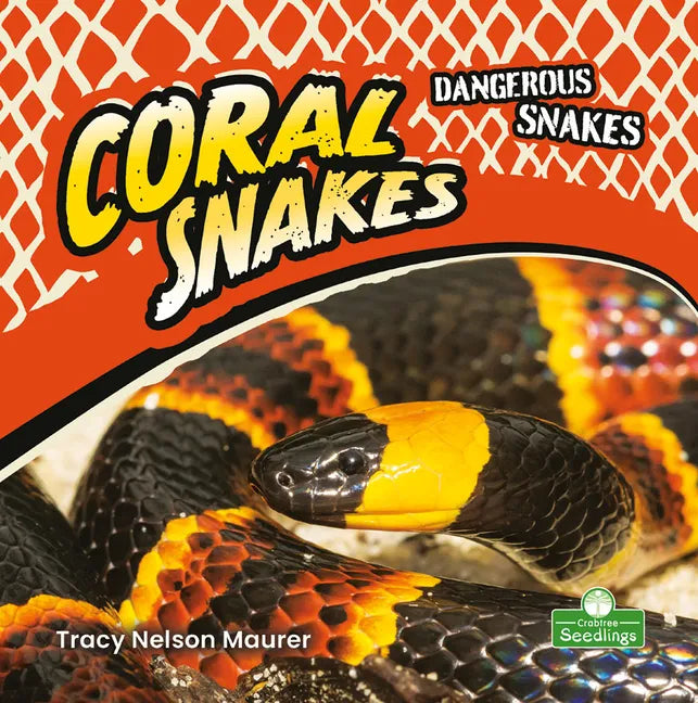 Coral Snakes - Library Binding