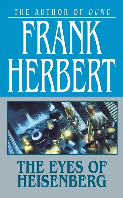 The Eyes of Heisenberg - Paperback