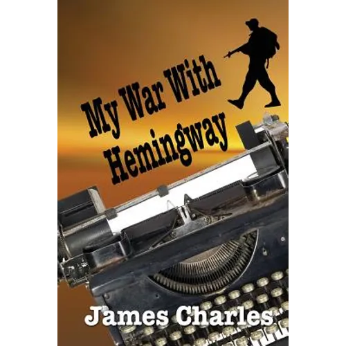 My War With Hemingway - Paperback