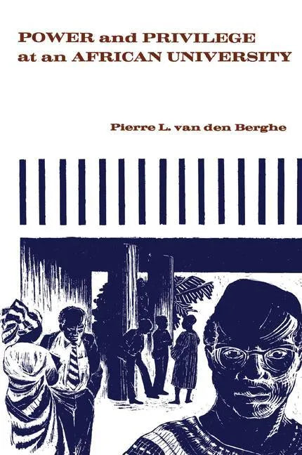 Power and Privilege at an African University - Paperback