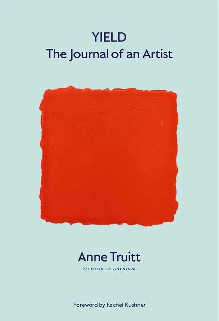 Yield: The Journal of an Artist - Hardcover