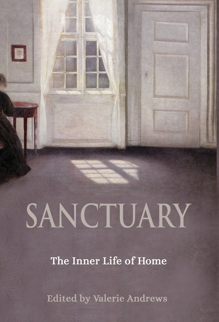 Sanctuary: The Inner Life of Home - Hardcover