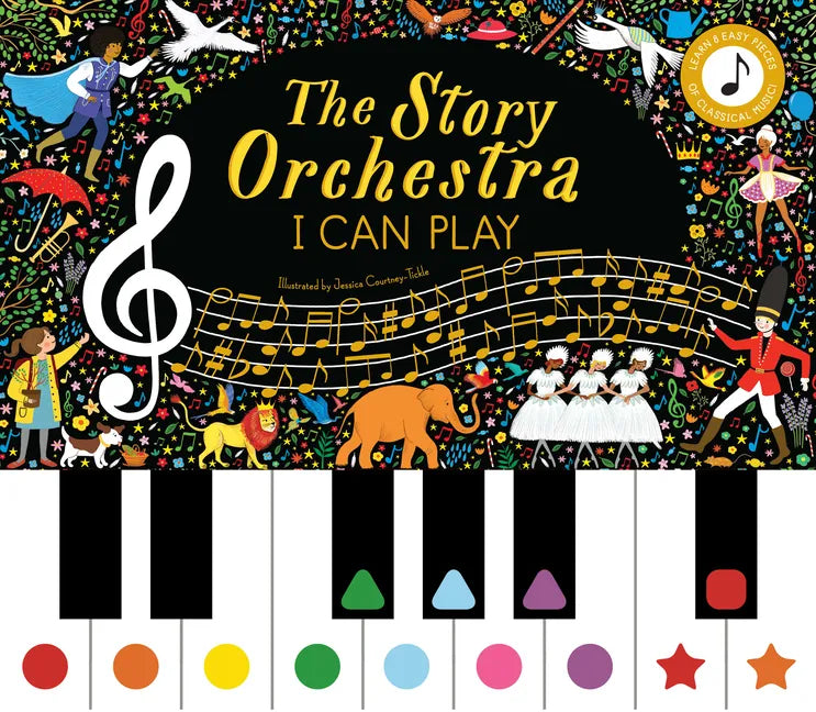 The Story Orchestra: I Can Play: Learn 8 Easy Pieces of Classical Music! - Hardcover
