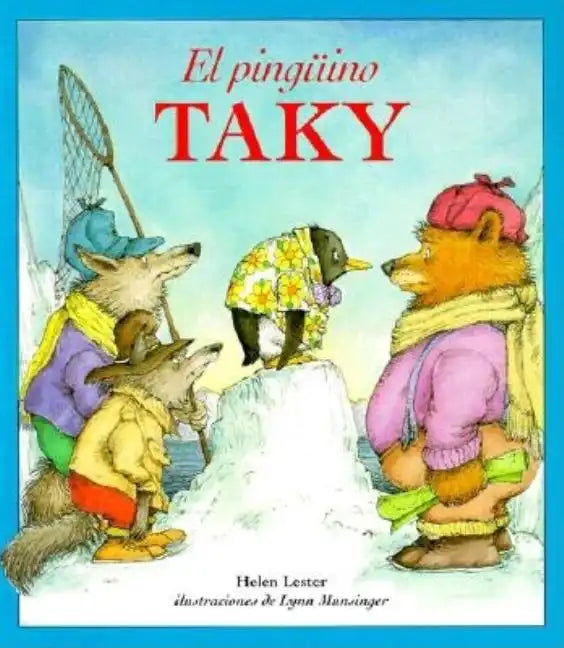 El Pingüino Taky: Tacky the Penguin (Spanish Edition) - Paperback